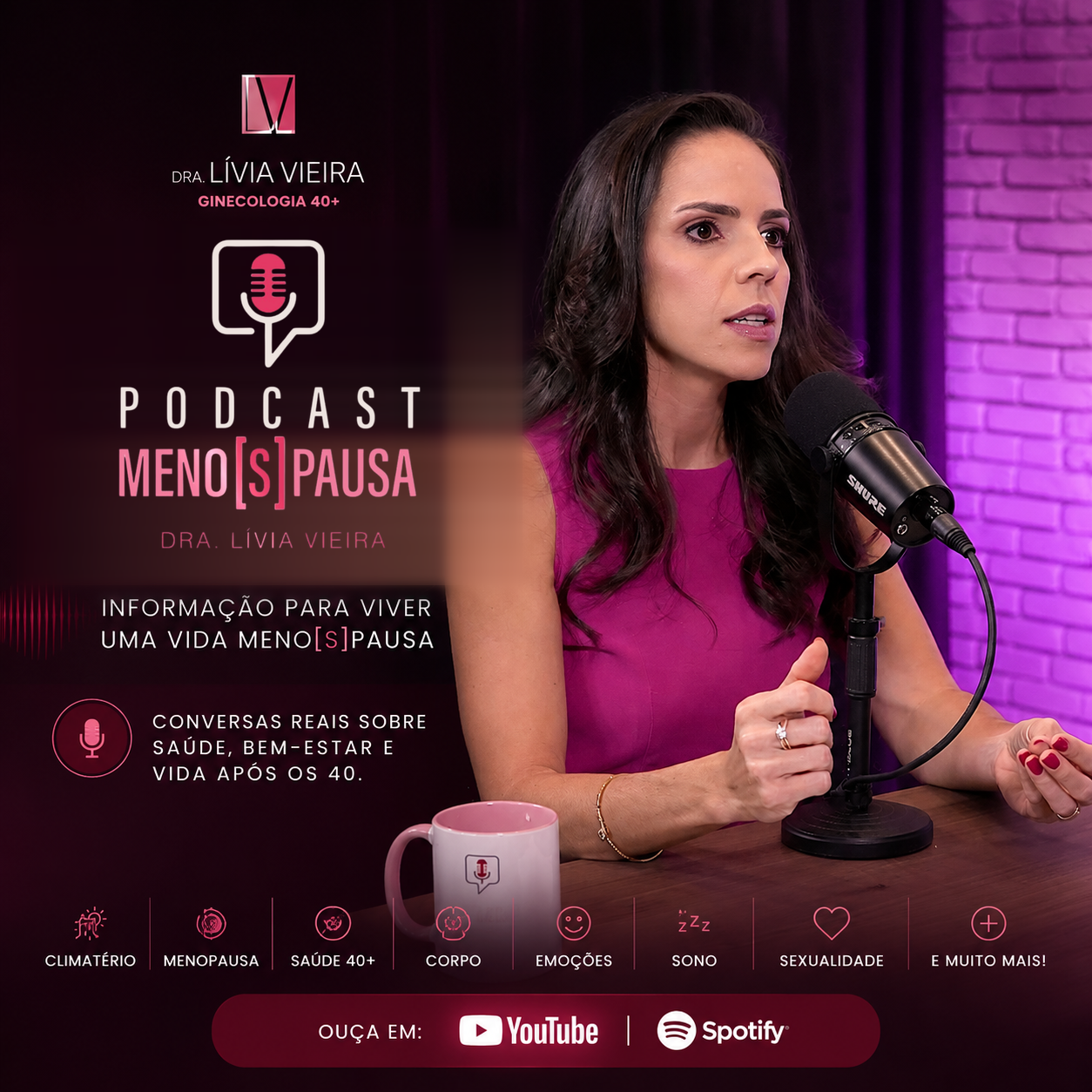 Podcast MENO[S]PAUSA com Dra. Lívia Vieira